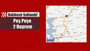 Balıkesir'de peş peşe 2 deprem: 3.7