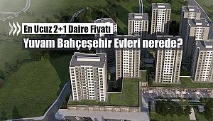 Yuvam Bahçeşehir en ucuz konut fiyatı ne kadar?