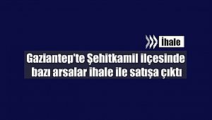 Gaziantep'te Şehitkamil ilçesinde bazı arsalar ihale ile satışa çıktı