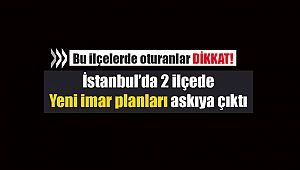 İstanbul Ataşehir ve Sancaktepe'de imar değişikliği askıya çıktı