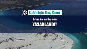 Son Dakika: Salda gölü için flaş karar! Resmen yasaklandı...