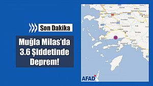 Son Depremler: Muğla'da Milas merkezli korkutan deprem! Milas'da 3.6 büyüklüğünde deprem