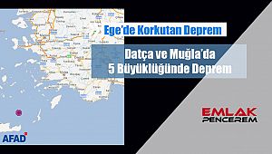Son Depremler: Muğla'da ve çevresinde hissedilen 5 Büyüklüğünde deprem
