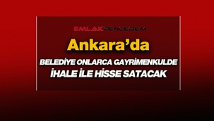 Ankara Altındağ'da Belediye onlarca gayrimenkul hissesi satacak