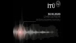 İstanbul Teknik Üniversite'nden uyarı niteliğinde İzmir Deprem Raporu