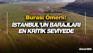 İstanbul'un su kaynağı Ömerli en kritik seviyede! Adeta kurudu...
