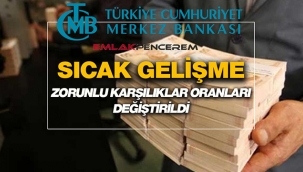 Merkez Bankası'ndan son dakika kritik karar! TCMB, Zorunlu karşılıklar oranlarını değiştirdi