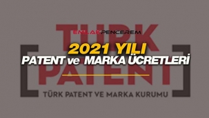 2021 patent ve marka ücretleri zamlı tarifesi belli oldu