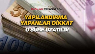 Borç yapılandırmada flaş gelişme! O süre uzatıldı...