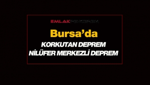 Bursa'da Nilüfer ilçesi merkezli 3.0 büyüklüğünde korkutan  deprem