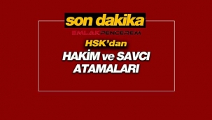 Hâkimler ve Savcılar Kurulu (HSK)  yeni atamalar yaptı