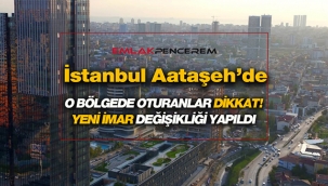 İstanbul Ataşehir'de yeni imar değişikliği askıya çıktı