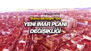 İstanbul Sancaktepe'de yeni imar değişikliği askıya çıktı