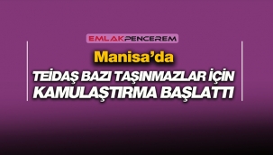 Manisa'da bazı taşınmazlara kamulaştırma yapılacak