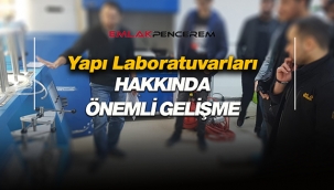 Yapı malzemeleri laboratuvarları hakkında yeni düzenleme