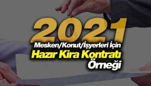 2021 Kira Sözleşmesi hazırlanmış örnek, düzenlenebilir format