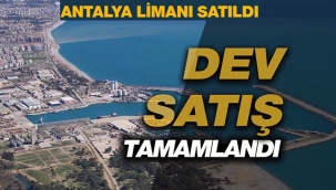 Antalya Limanı, Katar merkezli QTerminals'a satışı tamamlandı