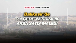 Balıkesir Bandırma'da Belediye 11 Milyon TL'ye arsa satışa çıkardı