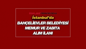 İstanbul'da Bahçelievler Belediyesi 78 personel alım ilanı yayımladı