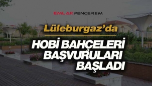 Lüleburgaz'da Hobi bahçeleri başvuruları başladı