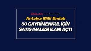 Milli Emlak, Antalya Aksu'da 50 adet gayrimenkul satacak