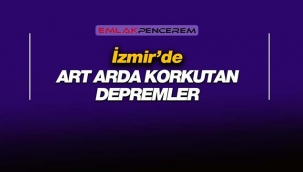 Son Depremler: İzmir en büyüğü 4.7 deprem ile sabaha kadar sallandı