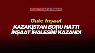Tekfen iştiraki Gate İnşaat Kazakistan'da dev ihale kazandı