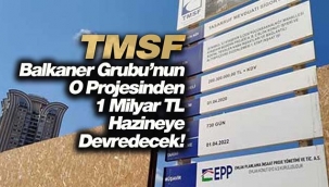 TMSF, İstanbul Ataşehir'de o projeden 1 Milyar TL tahsil edecek