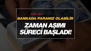 Bankada unuttuğunuz bir hesabınız varsa dikkat! "Zaman Aşımı" için geri sayım başladı...