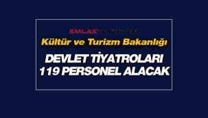 Devlet Tiyatroları 10 ilde 119 sözleşmeli personel alımı başvuruları başladı
