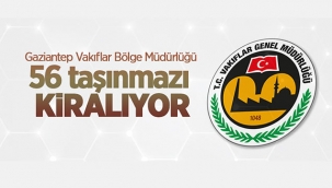 Gaziantep Vakıflar arsa, tarla, iş yeri, konut niteliğinde 56 gayrimenkul kiraya verecek