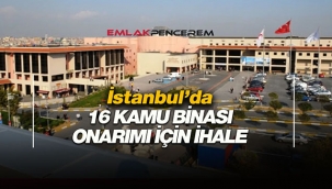 İstanbul’daki 16 Kamu Binası için ihale