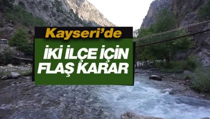 Kayseri Pınarbaşı ve Melikgazi'de bazı alanlar için için flaş karar
