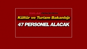 Kültür ve Turizm Bakanlığı 47 personel alımı yapacak! Başvurular başladı...