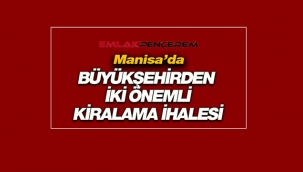 Manisa'da Büyükşehir'den iki farklı kiralama ihalesi