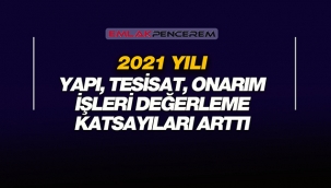 2021 yapı, tesisat ve onarım işleri katsayıları değişti