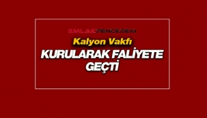 Kalyon Vakfı kuruldu