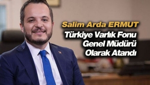 Salim Arda Ermut, Türkiye Varlık Fonu Genel Müdürü olarak atandı