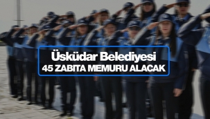 Üsküdar Belediyesi 45 yeni Zabıta memuru personel alımı yapacak