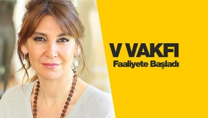 Vuslat Sabancı, V Vakfı kuruluşu tamamlandı