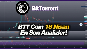 BitTorrent (BTT) 18 Nisan Pazar en son grafik yorum analiz! BTT beklentilerin üzerine yükselir mi?