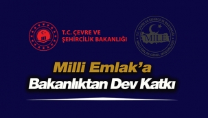 Milli Emlak faaliyetlerine Bakanlık döner sermayesinden katkı
