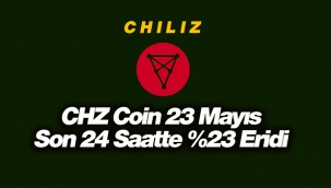 Chiliz (CHZ) son 24 saatte yüzde 23 eridi! CHZ coin 23 Mayıs son durum...