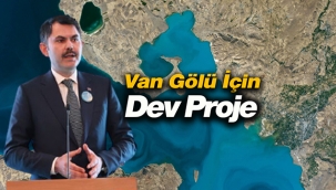 Bakan Kurum, "Van Gölü için çok kapsamlı bir çevre koruma projesi başlatıyoruz"