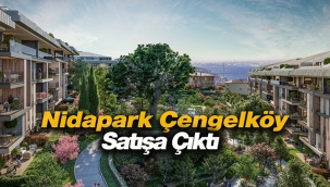 İstanbul Boğazına karşı 207 lüks evden oluşan Nidapark Çengelköy satışa çıktı