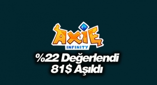 Axie Infinity (AXS) coin sert yükseliyor! AXS coin 81 Doları aştı...