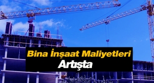 Bina ve inşaat maliyetleri Haziran'da ne kadar arttı?