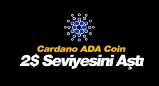 Cardano (ADA) coin 2 Doları aştı! ADA USDT fiyat analizi...