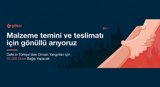 Gate.io Türkiye'deki orman yangınları nedeniyle 30 Bin Dolar bağış yapacak!