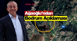 Ağaoğlu'ndan Bodrum yaşam projesi hakkında flaş açıklama